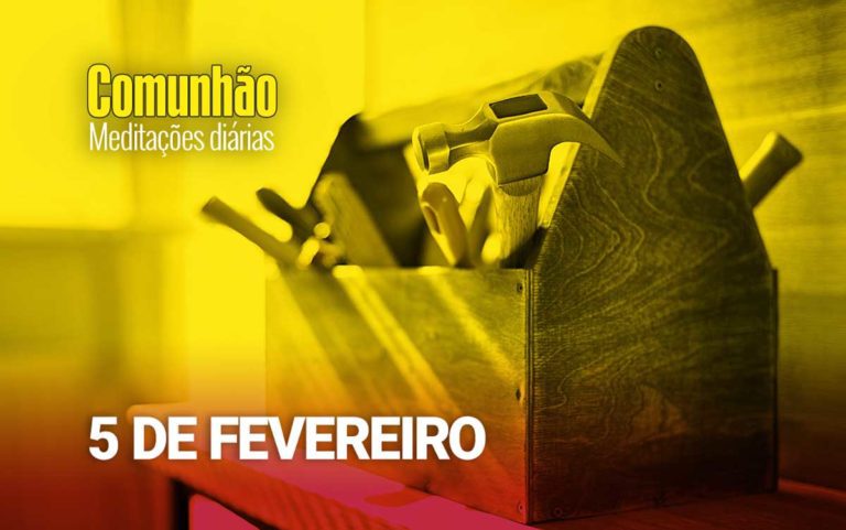 Devocional – “Um kit de ferramentas do céu!”