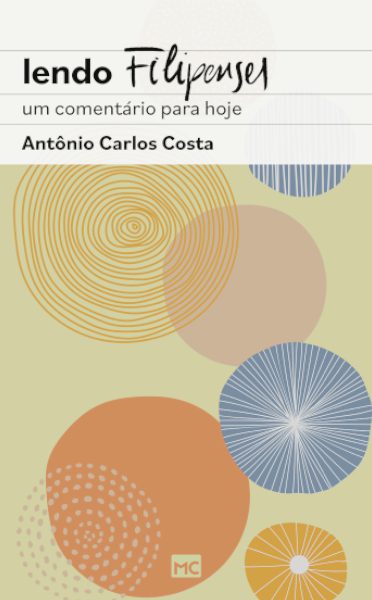 'Filipenses' e 'igreja e sociedade' em livro de Antônio Carlos Costa