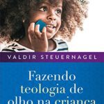 fazendo-teologia-de-olho-na-crianca