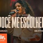 Miniatura do vídeo: Sarah Beatriz – Você Me Escolheu (Studio Session) – Ao Vivo