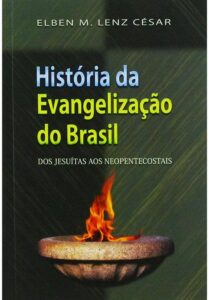 História da Evangelização do Brasil