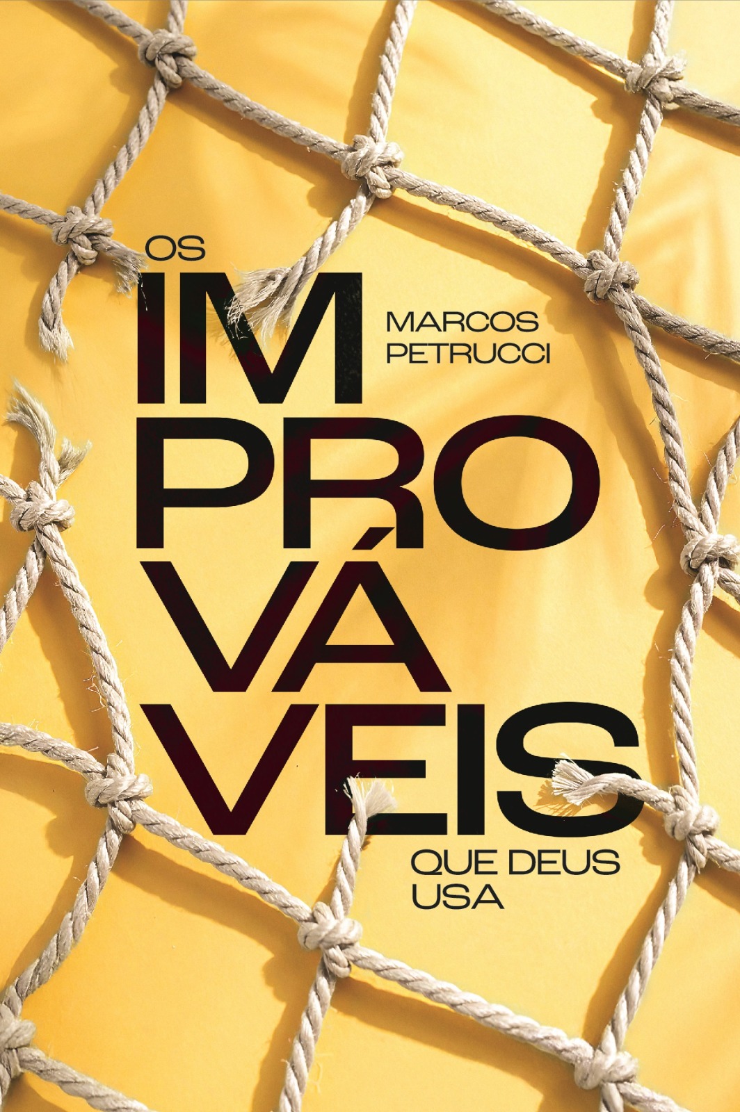 "Os improváveis que Deus usa"