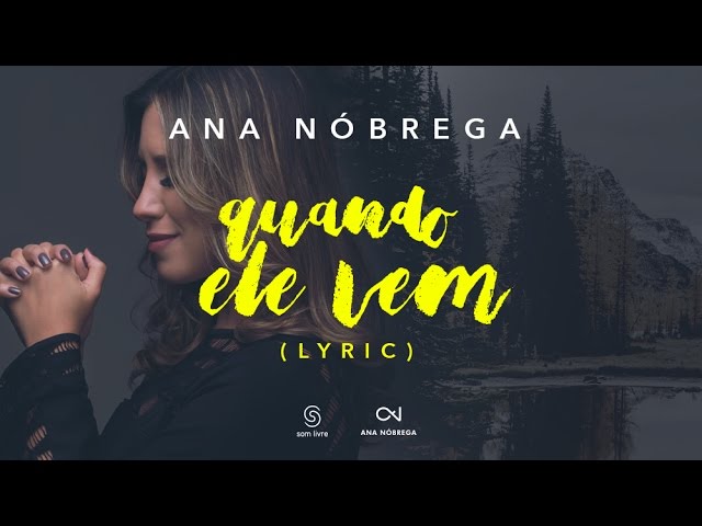 He Comes – Ana Nóbrega