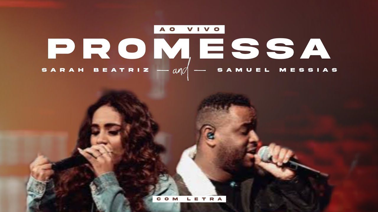 Promises – Sarah Beatriz and Samuel Messias
