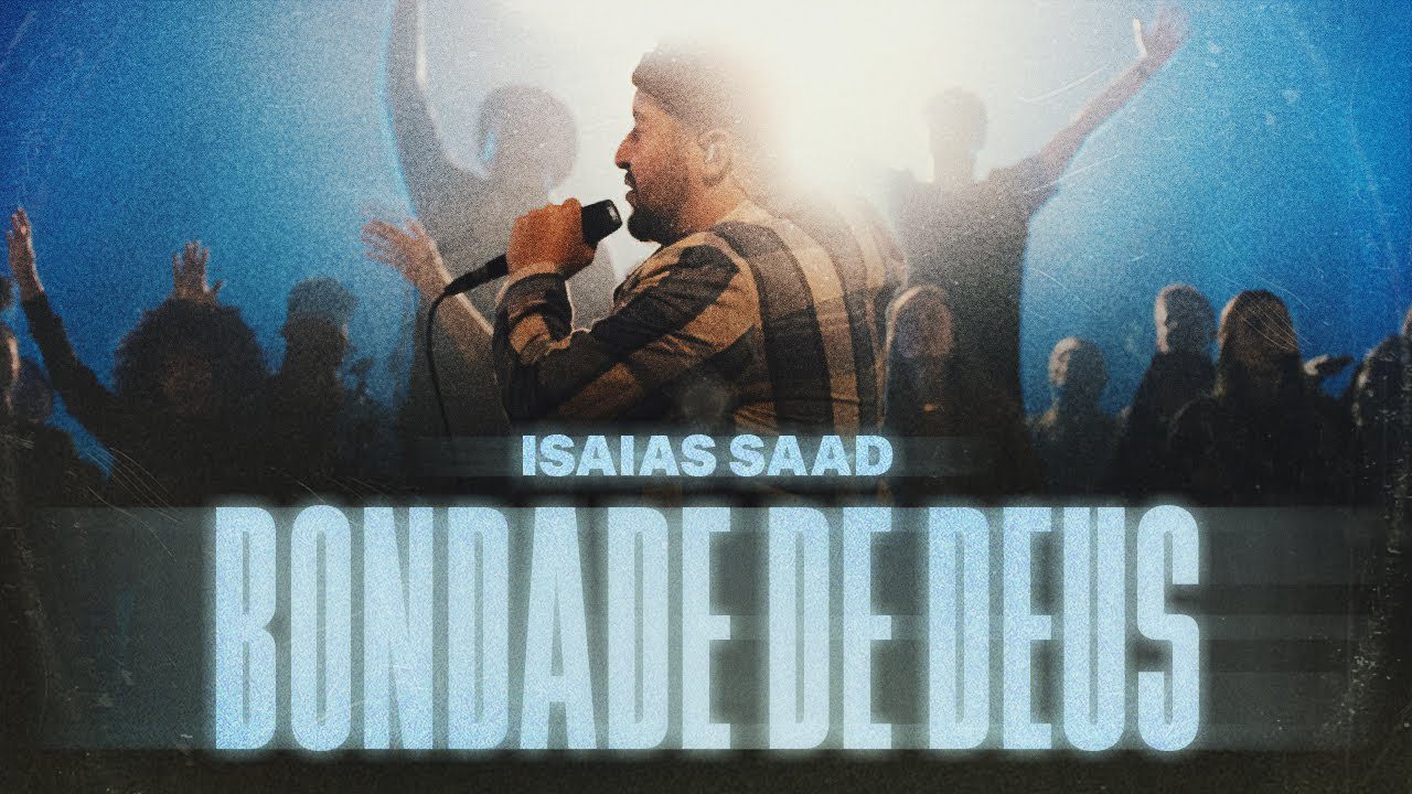 God's Goodness – Isaías Saad